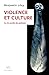 Violence et culture: La vie...