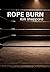 Rope Burn