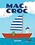 Mac and Croc