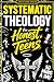 Systematic Theology for Hon...