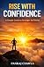 Rise With Confidence: A Sim...