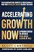 Accelerating Growth Now: A ...