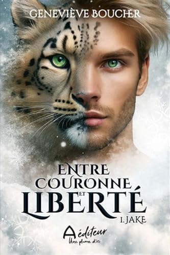 Entre couronne et liberté 01 : Jake (French Edition)