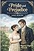 Pride and Prejudice: An Ill...