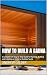 How to Build a Sauna: A Com...