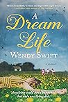 A Dream Life: A M...