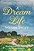 A Dream Life by Wendy Swift
