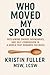 Who Moved My Spoons?: Recla...