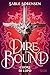 Dire Bound. Cuore di lupo (Italian Edition)