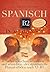 Spanisch B2 in 30 Tagen mit...