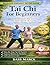 Tai Chi for Beginners: A Sa...