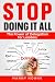 Stop Doing it All: The Powe...