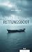 Das verlassene Rettungsboot by Oriana Bruseghini Das verlassene Rettungsboot by Oriana Bruseghini