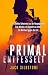 PRIMAL Entfesselt
