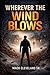 WHEREVER THE WIND BLOWS