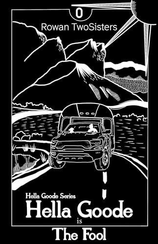 Hella Goode is The Fool (The Hella Goode Series Book 1)