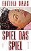 Spiel das Spiel