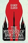 The Mysteries of Barcelona: An Erotic Gothic Serial