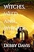 Witches, Weed and Whispers
