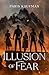 Illusion of Fear