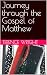 Journey through the Gospel ...