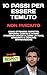 10 Passi per Essere Temuto,...