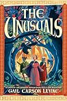 The Unusuals by Gail Carson Levine
