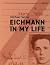 Eichmann In My Life