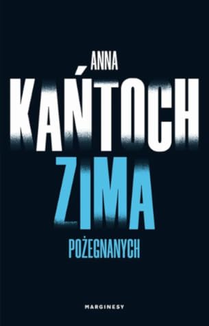 Zima pożegnanych (Krystyna Lesińska, #4)