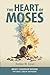 The Heart of Moses