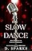Slow Dance: A MM Enemies to...