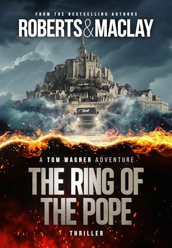 The Ring of the Pope (A Tom Wagner Adventure Book 14)