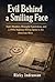 Evil Behind a Smiling Face by Ricky Indrawan