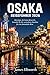 OSAKA REISEFÜHRER 2026: Rei...