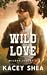 Wild Love (Wilder Valley #3)