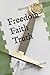 Freedom Faith Truth: A Pers...