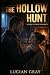 The Hollow Hunt: A Dark Hit...