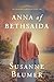 Anna of Bethsaida by Susanne Blumer Anna of Bethsaida by Susanne Blumer