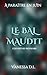 Le bal maudit - oneshot - romantasy (French Edition)