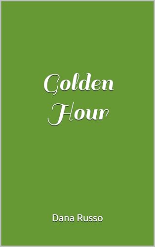 Golden Hour (Kindle Edition)