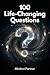 100 Life-Changing Questions...