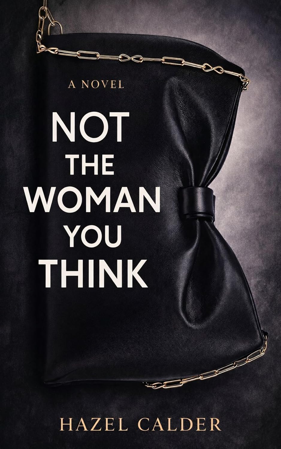 Not The Woman You Think (Kindle Edition)