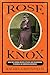 Rose Knox: How One Woman Mixed Kitchen and Boardroom to Remold an American Business