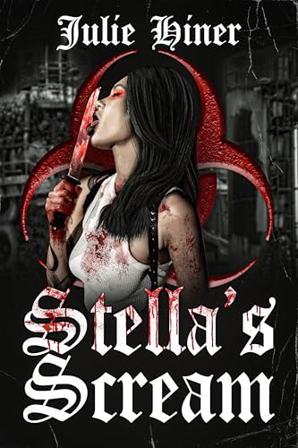 Stella's Scream: An Extreme Horror Novella (Kindle Edition)