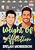 Weight of Affection