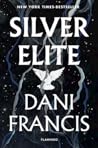 Silver Elite by Dani Francis