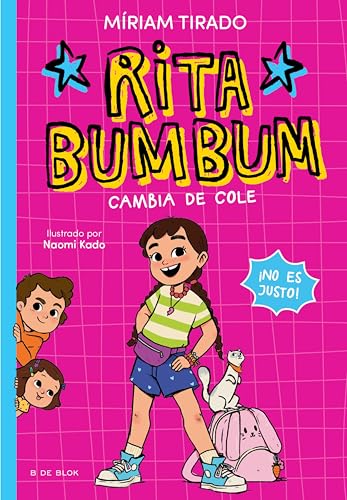 Rita Bumbum 1 - Rita Bumbum se cambia de cole: ¡No es justo! (Spanish Edition)
