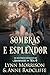 Sombras e Esplendor: Um mis...