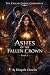 Ashes of the Fallen Crown by Dimpels Chowles
