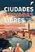 Ciudades Privadas Libres: M...